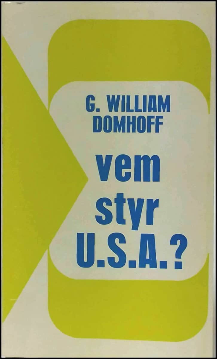 G. William Domhoff : Vem styr USA?