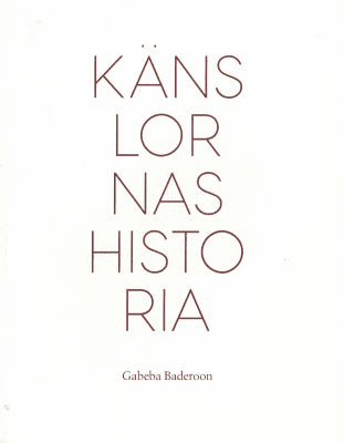 Gabeba Baderoon : Känslornas historia