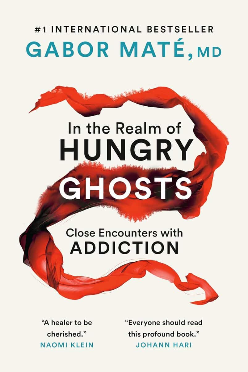 Gabor Mate : In the realm of hungry ghosts