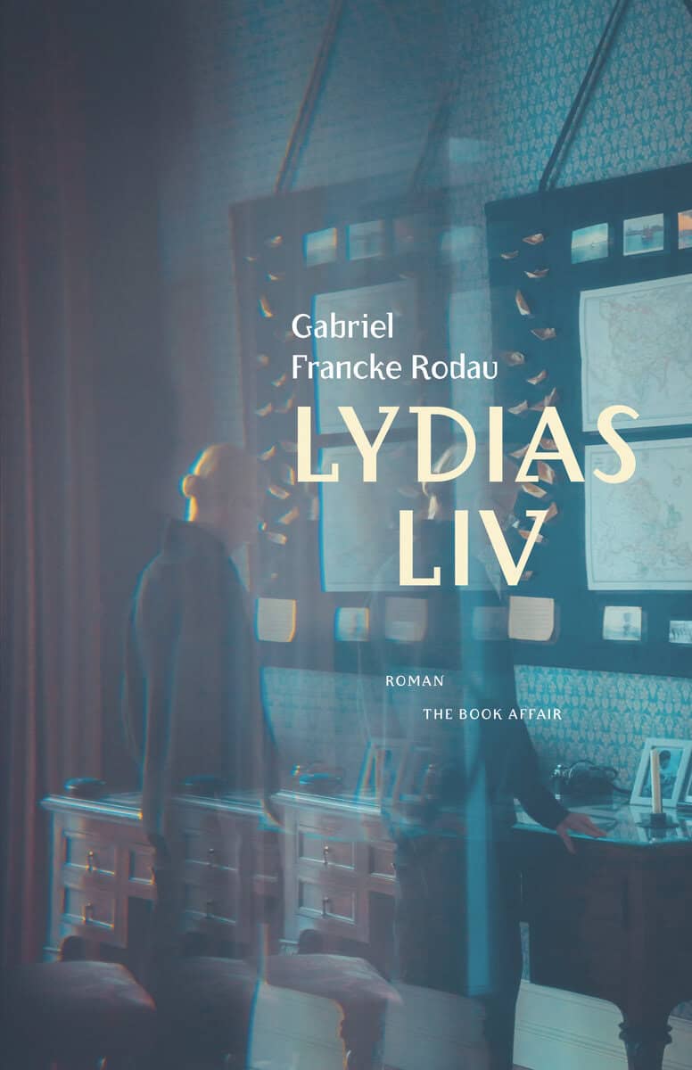 Gabriel Francke Rodau : Lydias liv