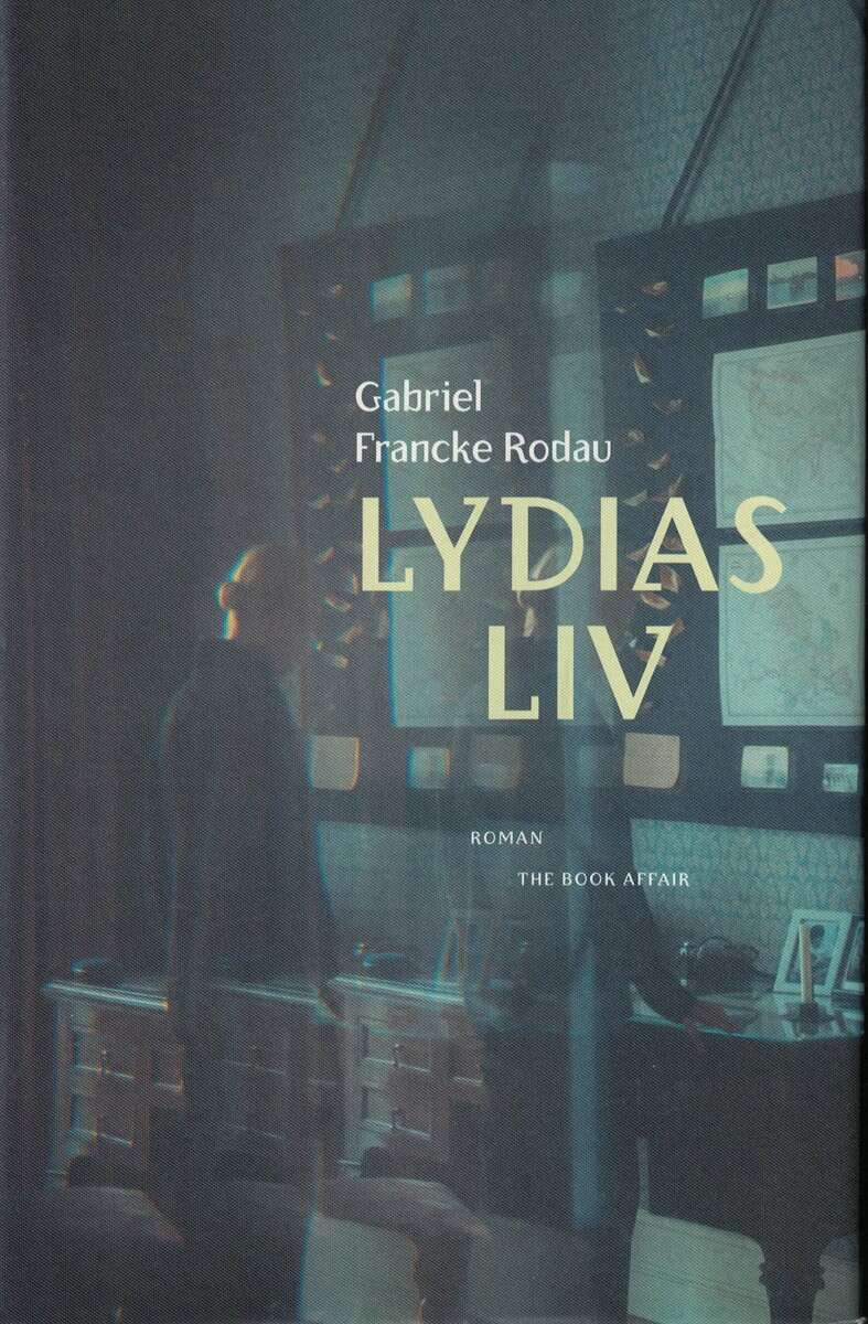 Gabriel Francke Rodau : Lydias liv