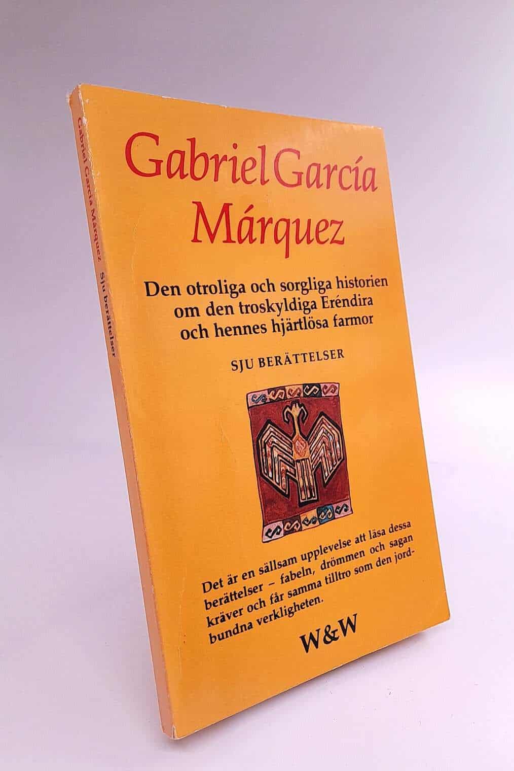 Gabriel García Márquez : Den otroliga och sorgliga historien om den troskyldiga Eréndira och hennes hjärtlösa farmor