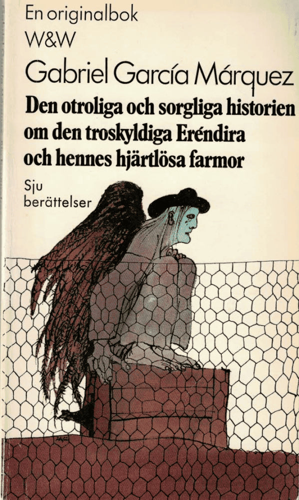 Gabriel García Márquez : Den otroliga och sorgliga historien om den troskyldiga Eréndira och hennes hjärtlösa farmor