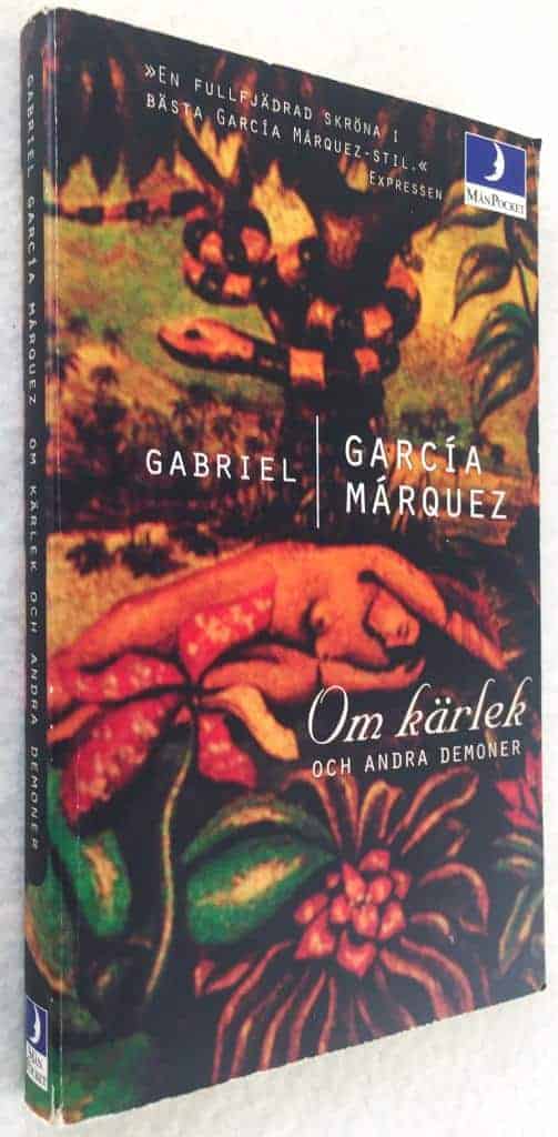 Gabriel García Márquez : Om kärlek och andra demoner