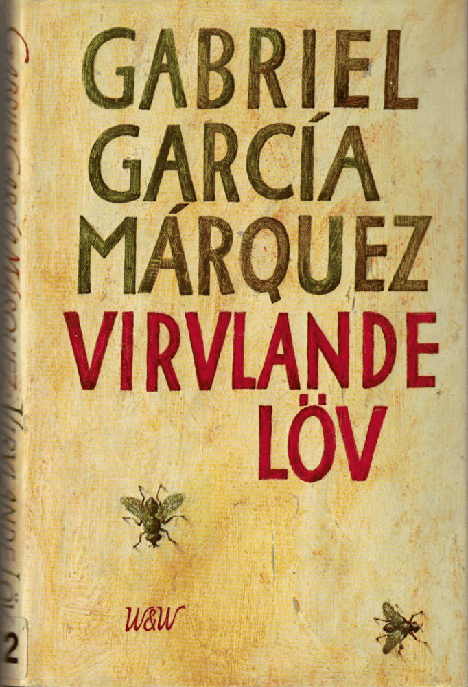 Gabriel García Márquez : Virvlande löv