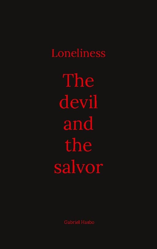 Gabriel Hasbo : Loneliness