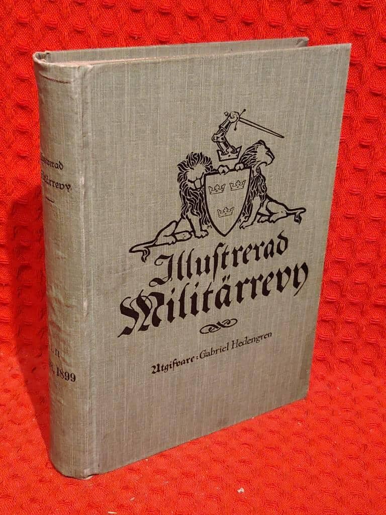 Gabriel Hedengren : Illustrerad militärrevy I, II 1898, 1899
