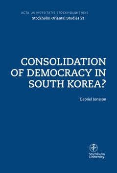 Gabriel Jonsson : Consolidation of democracy in South Korea?