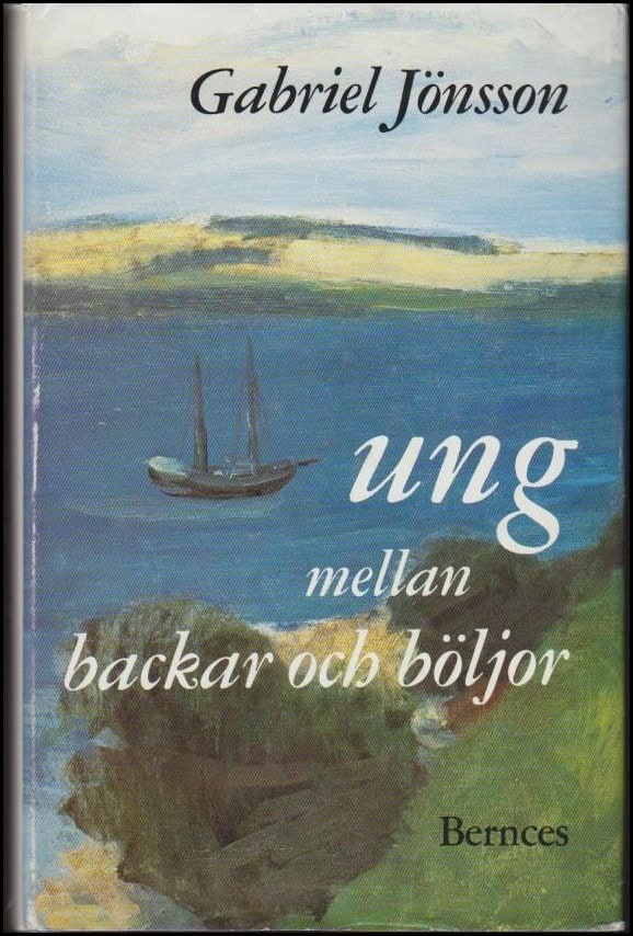 Gabriel Jönsson : Ung mellan backar och böljor