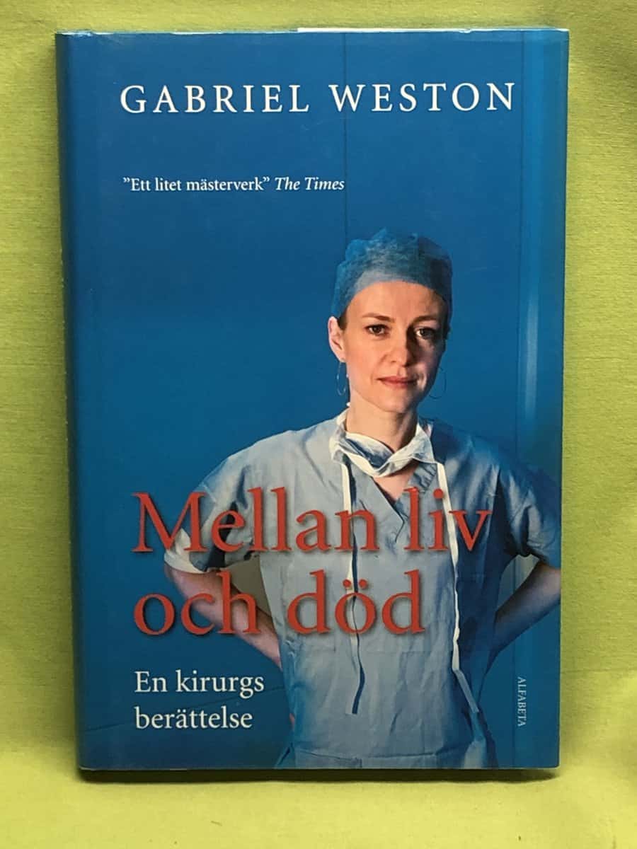 Gabriel Weston : Mellan liv och död