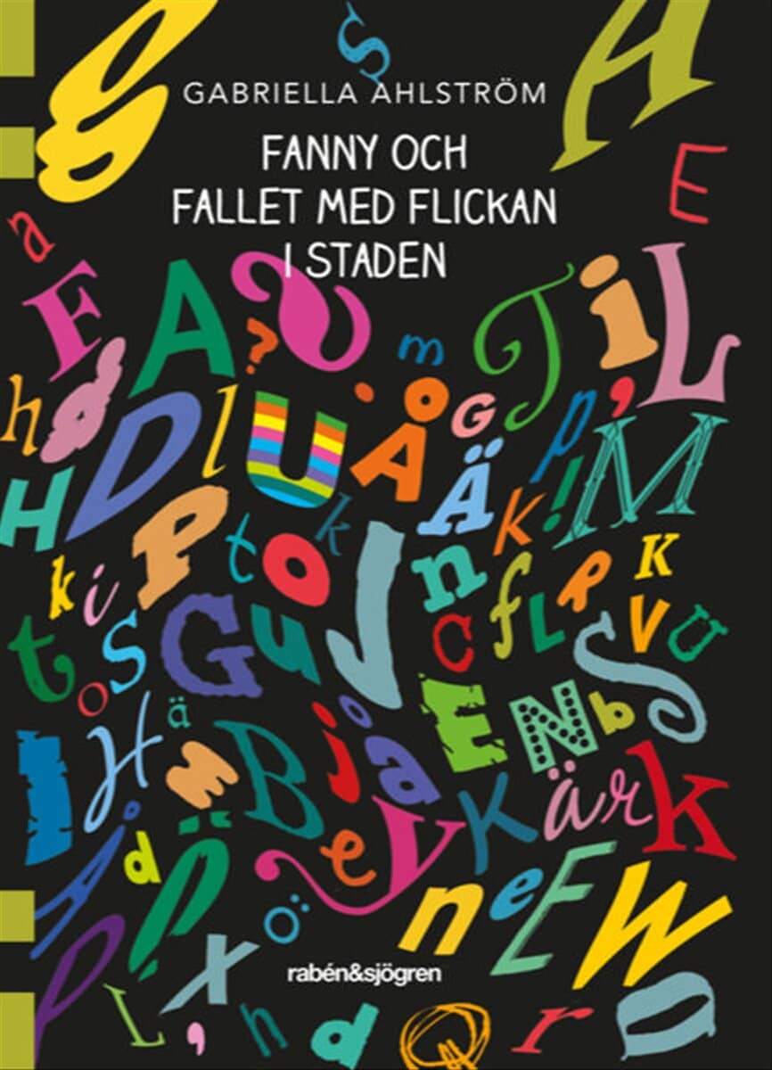 Gabriella Ahlström : Fanny och fallet med flickan i staden