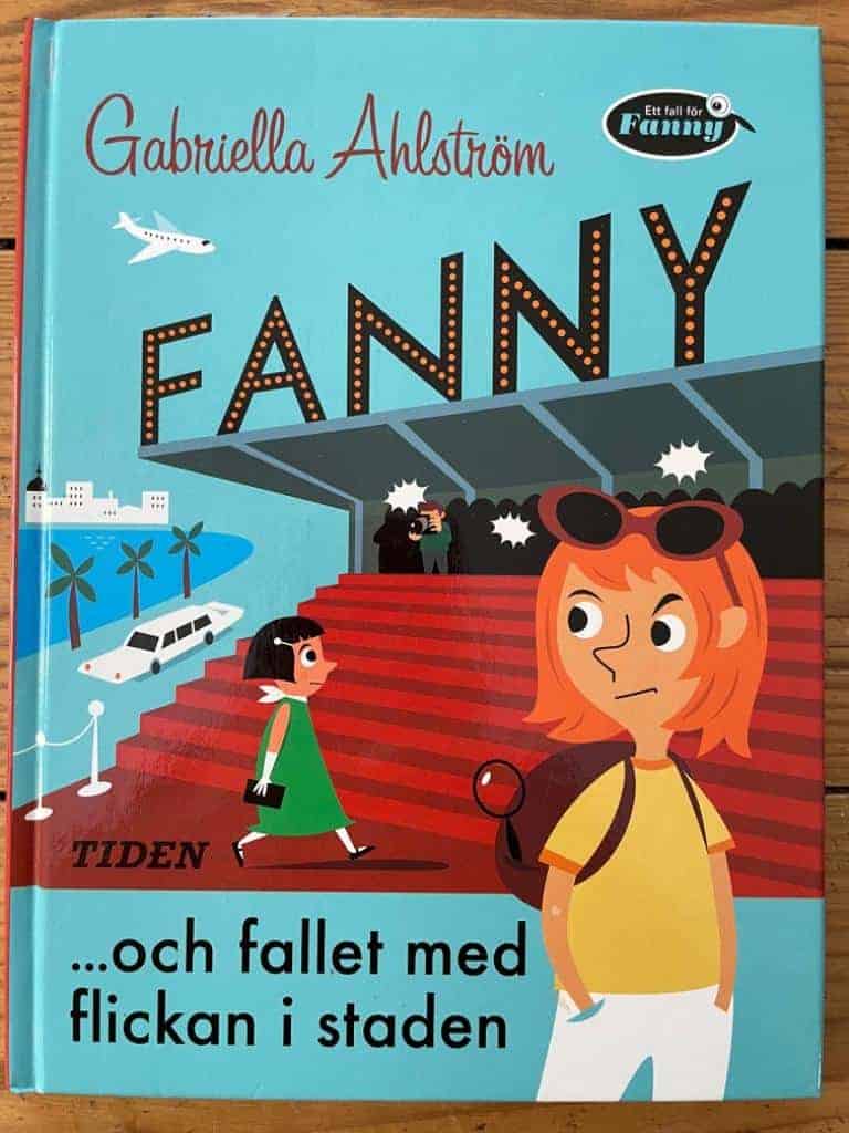 Gabriella Ahlström : Fanny och fallet med flickan i staden
