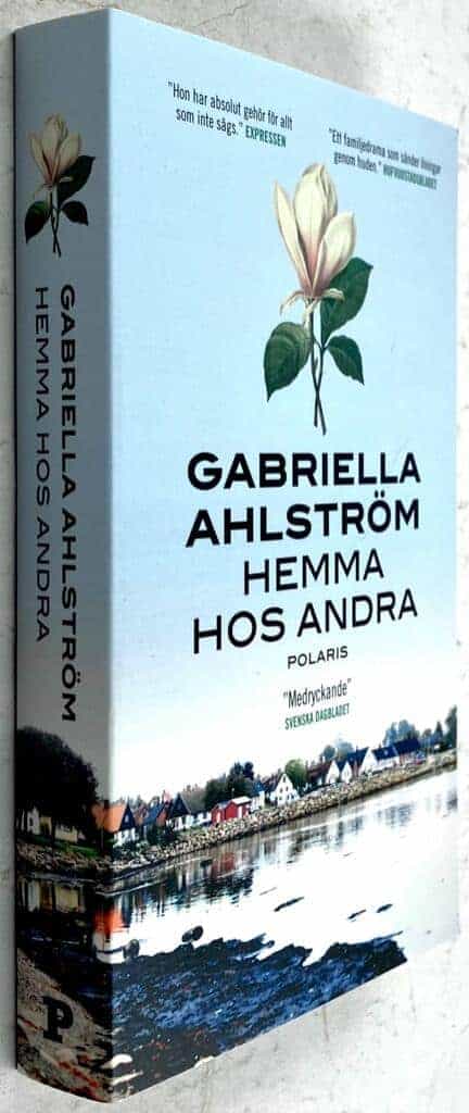 Gabriella Ahlström : Hemma hos andra