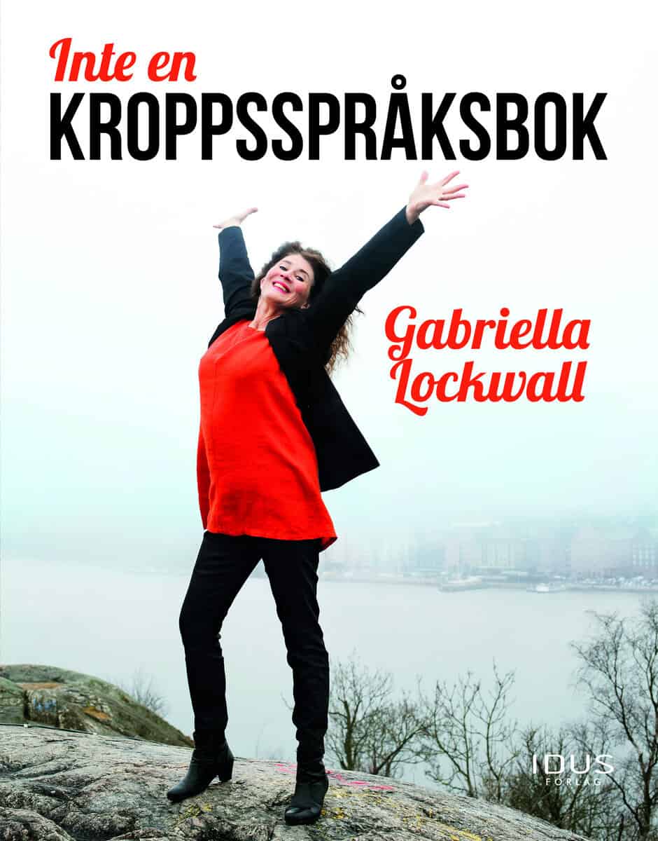 Gabriella Lockwall : Inte en kroppsspråksbok