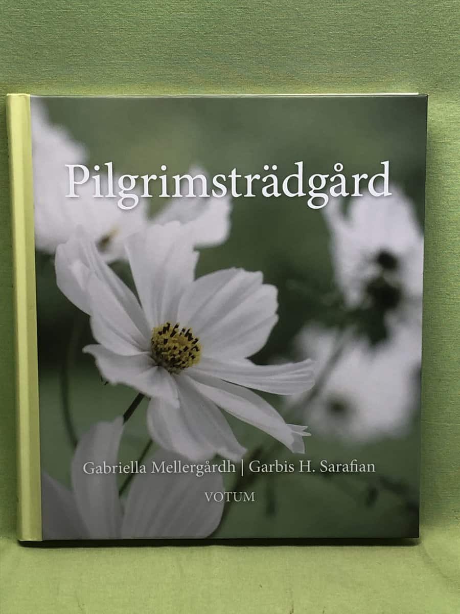Gabriella Mellergårdh : Pilgrimsträdgård