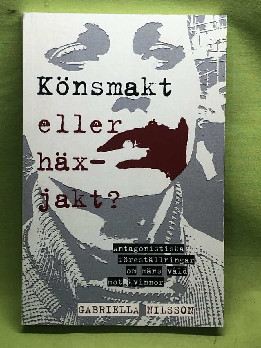Gabriella Nilsson : Könsmakt eller häxjakt?