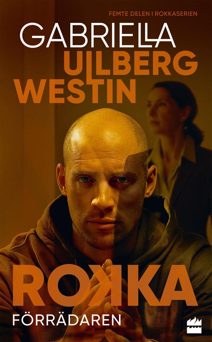 Gabriella Ullberg Westin : Förrädaren