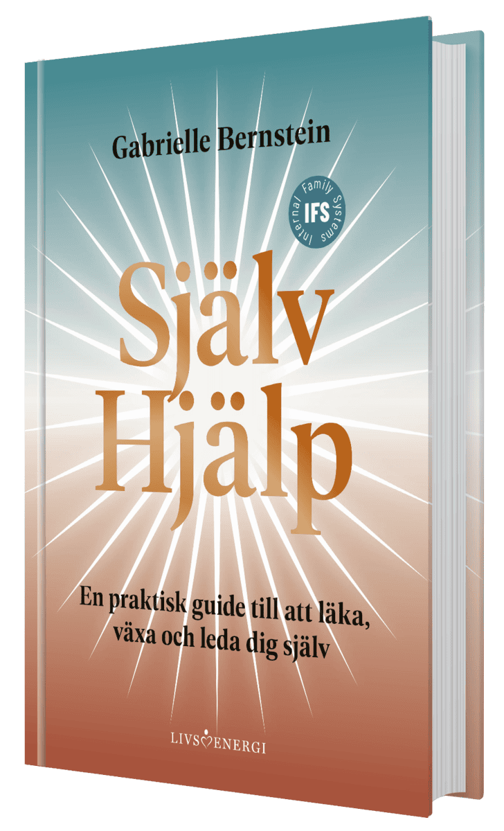 Gabrielle Bernstein : Självhjälp : en praktisk guide till att läka, växa och leda sig själv