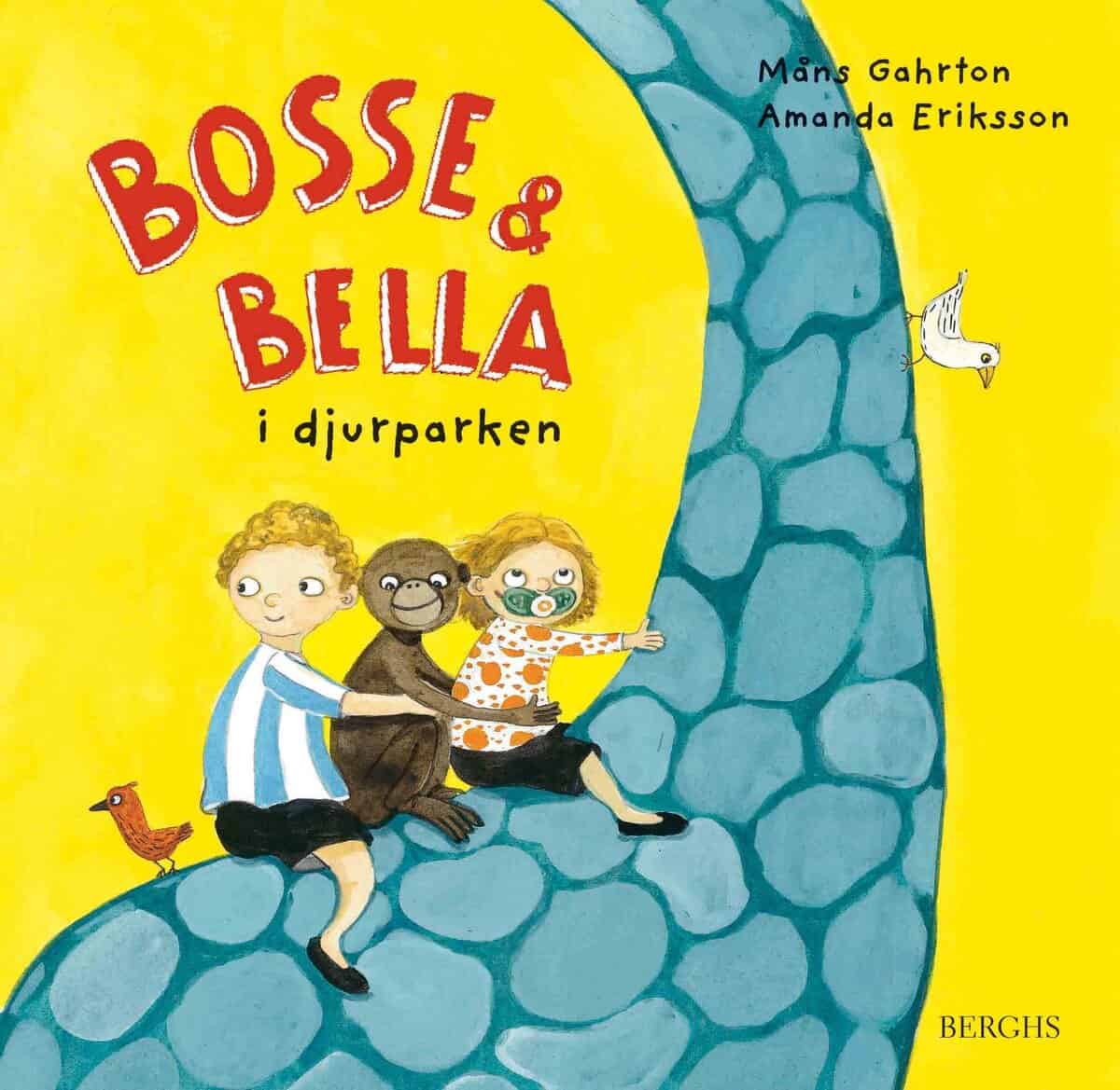 Gahrton, Måns ; Eriksson, Amanda : Bosse & Bella i djurparken