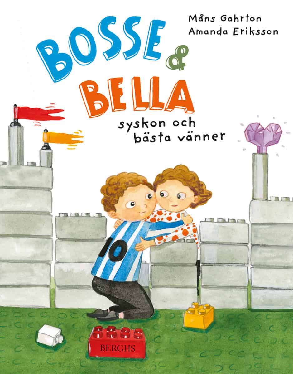 Gahrton, Måns ; Eriksson, Amanda : Bosse & Bella - syskon och bästa vänner