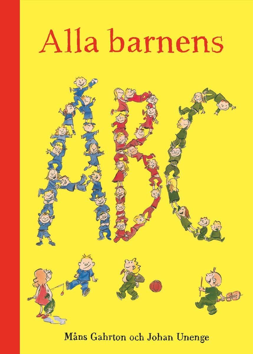 Gahrton, Måns ; Unenge, Johan : Alla barnens ABC