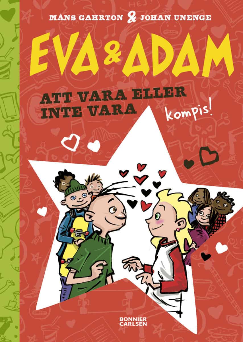 Gahrton, Måns ; Unenge, Johan : Att vara eller inte vara kompis