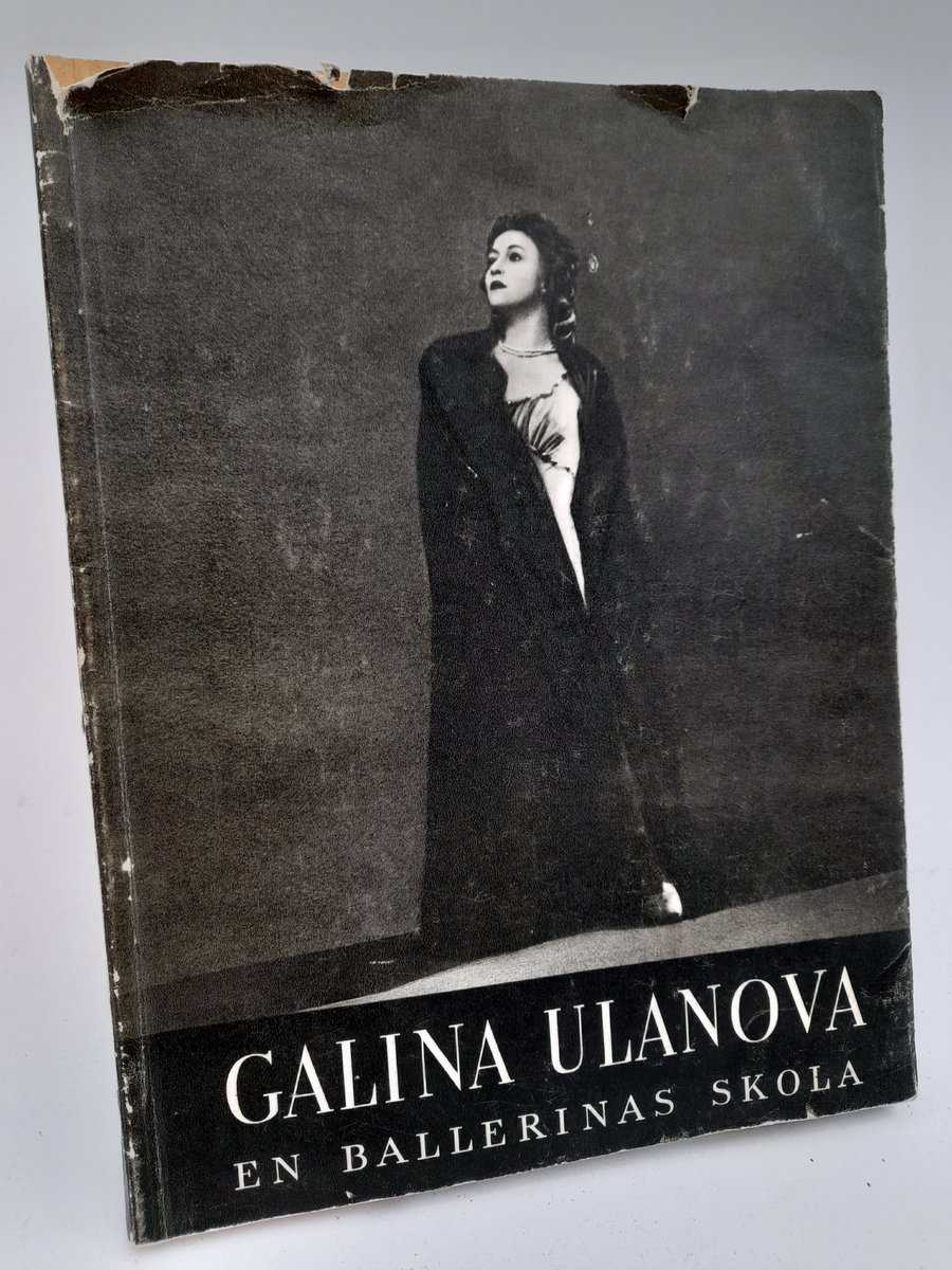 Galina Ulanova : En ballerinas skola