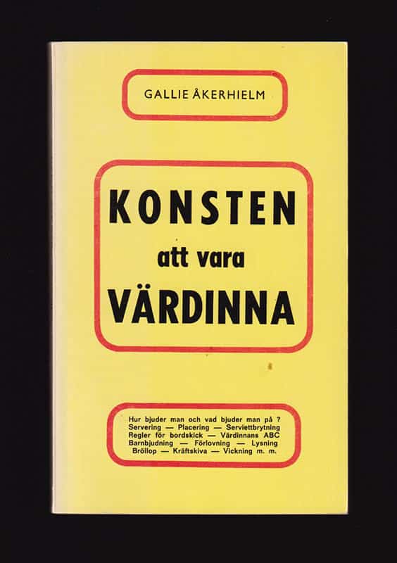 Gallie Åkerhielm : Konsten att vara värdinna