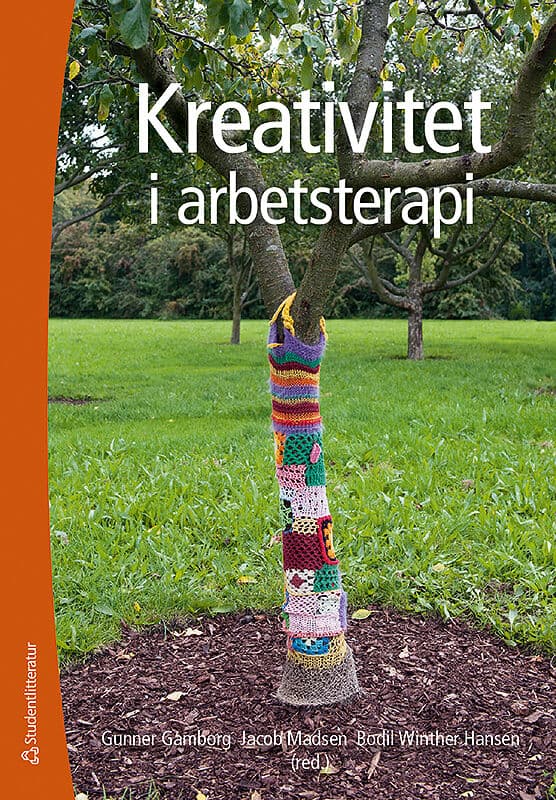 Gamborg, Gunner ; Madsen, Jacob ; Winther Hansen, Bodil ; Gunnarsson, Birgitta ; Morville, Anne-Le ; Skov, Hanne ; Snedker Jørgensen, Winnie ; Vithner, Jonna : Kreativitet i arbetsterapi