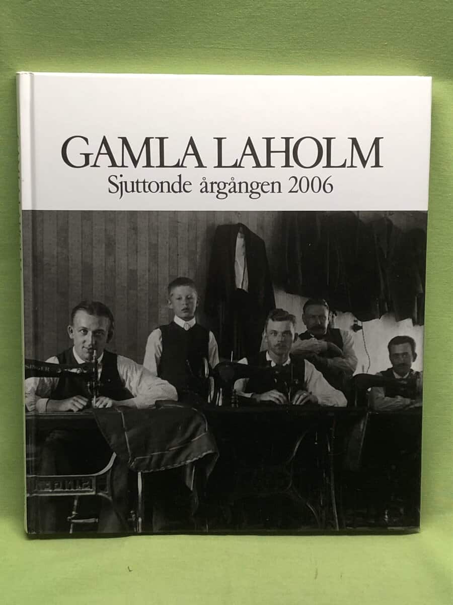 Gamla Laholm - Sjuttonde årgången 2006