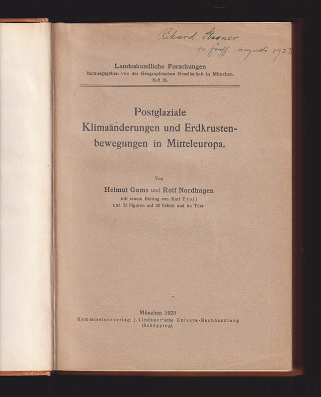 Gams, Helmut (1893-1976) ; Nordhagen, Rolf (1894-1979) : Postglaziale Klimaänderungen und Erdkrustenbewegungen in Mitteleuropa. Von Helmut Gams und Rolf Nordhagen. Mit einem Beitrag von Karl Troll und 73 Figuren auf 28 Tafeln und im Text