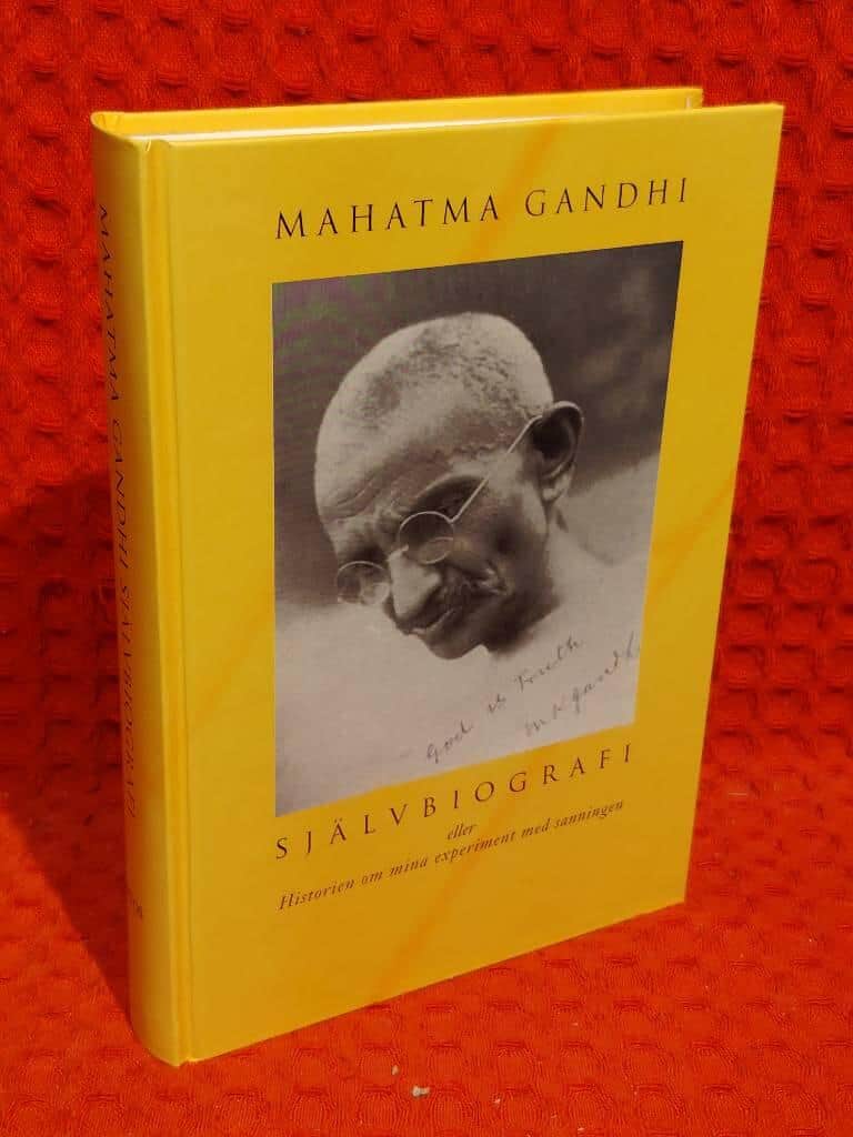 Gandhi : Självbiografi eller Historien om mina experiment med sanningen