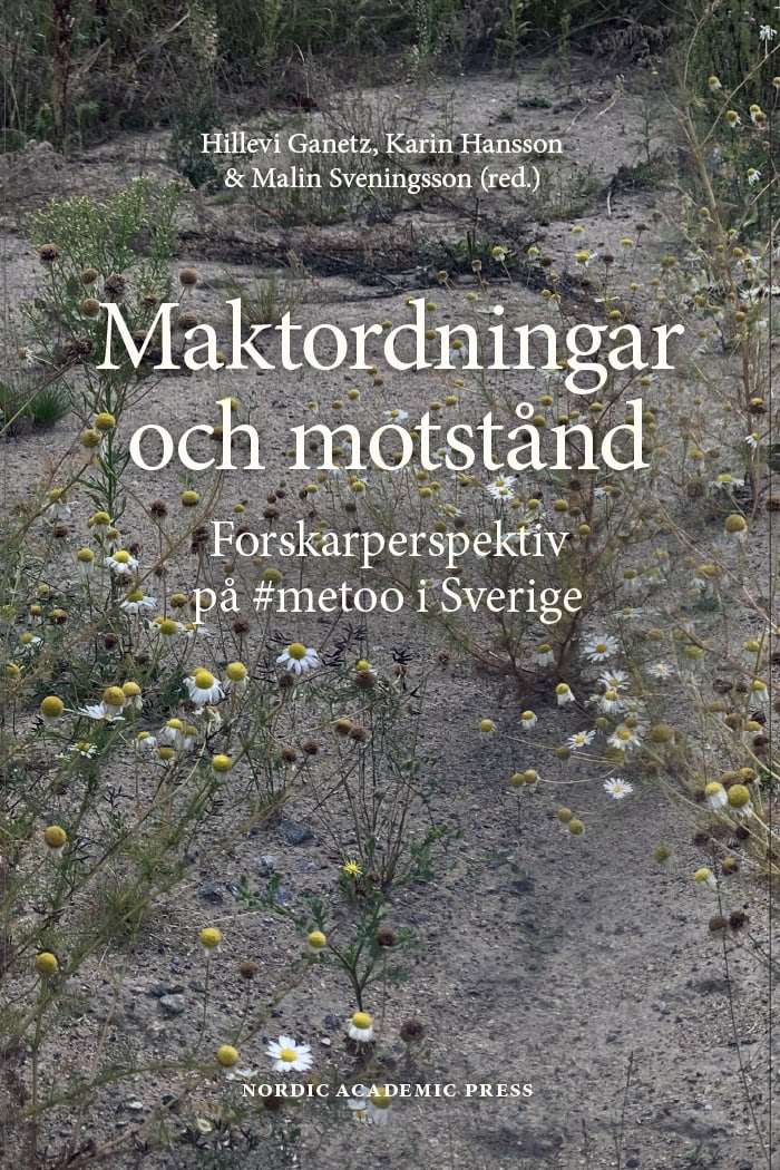 Ganetz, Hillevi ; Hansson, Karin ; Sveningsson, Malin [red.] : Maktordningar och motstånd