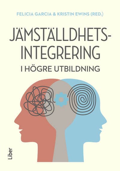Garcia, Felicia ; Ewins, Kristin : Jämställdhetsintegrering i högre utbildning