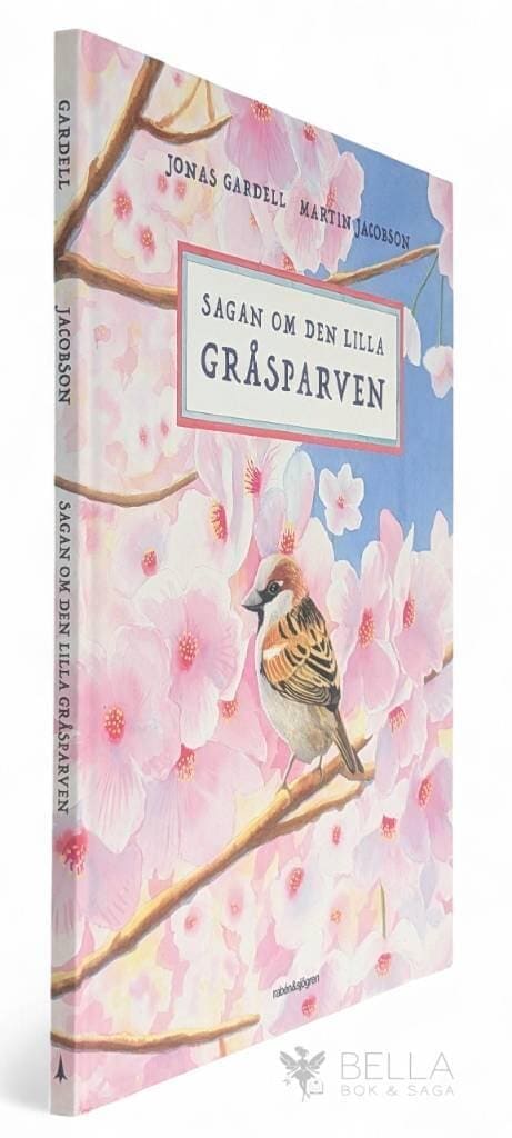 Gardell, Jonas ; Jacobson, Martin : Sagan om den lilla gråsparven