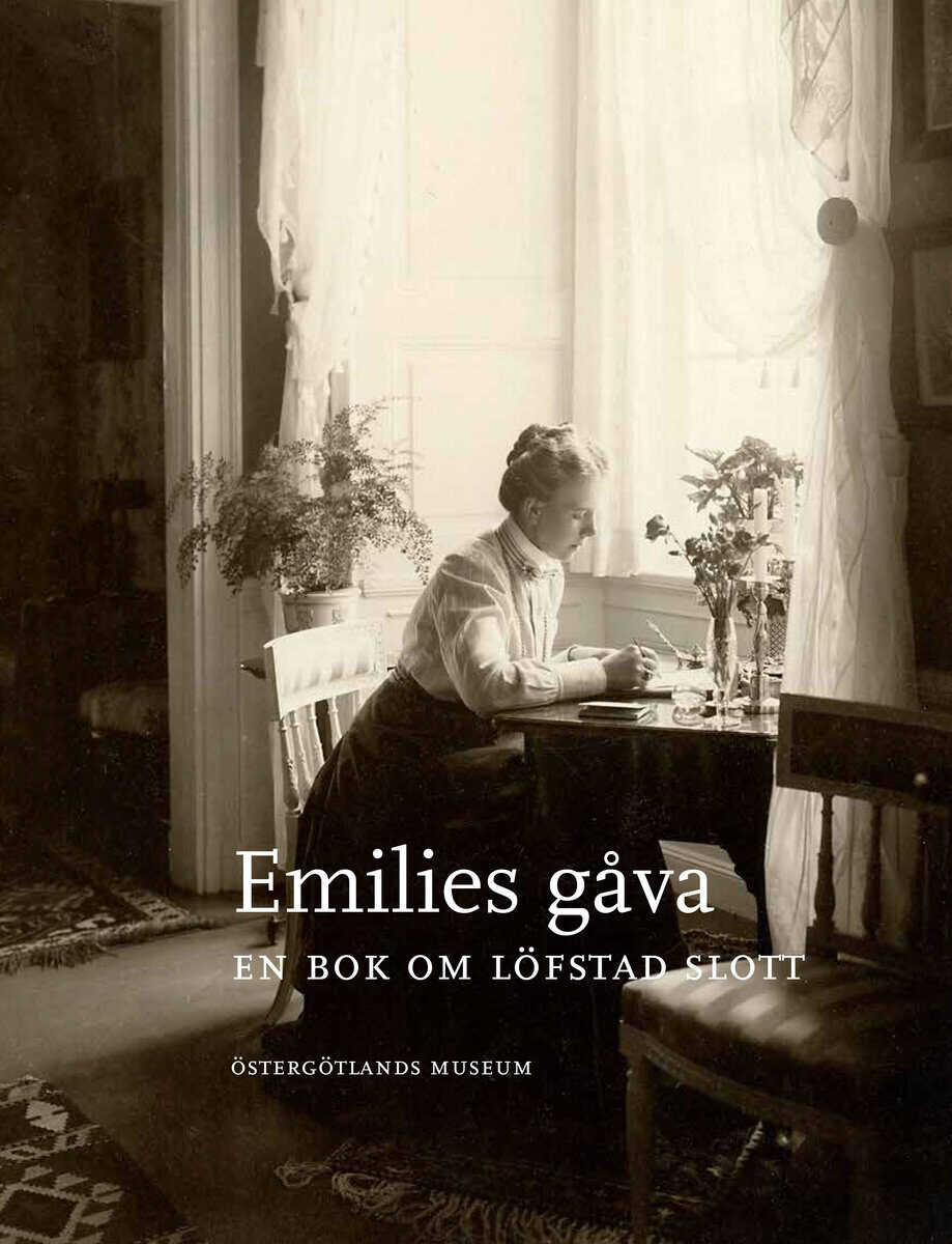 Gärdeman, Maria ; Meurling, Birgitta ; Nordeman, Maria ; Sylvan, Tova ; Ullgren, Peter : Emilies gåva