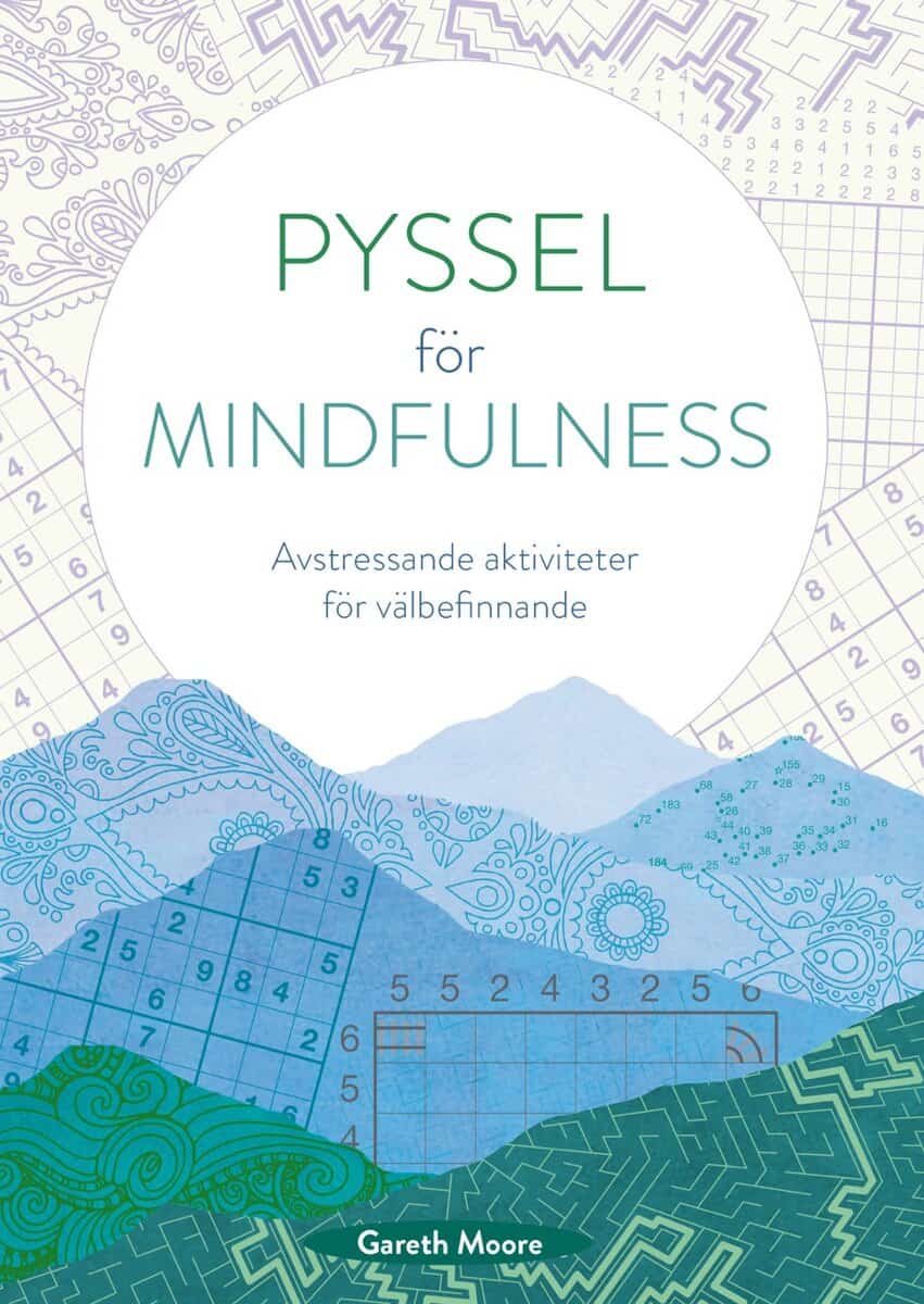 Gareth Moore : Pyssel för mindfulness