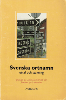 Garlén, Claes ; Mattisson, Ann-Christin ; Nilsson, Leif O. : Svenska ortnamn