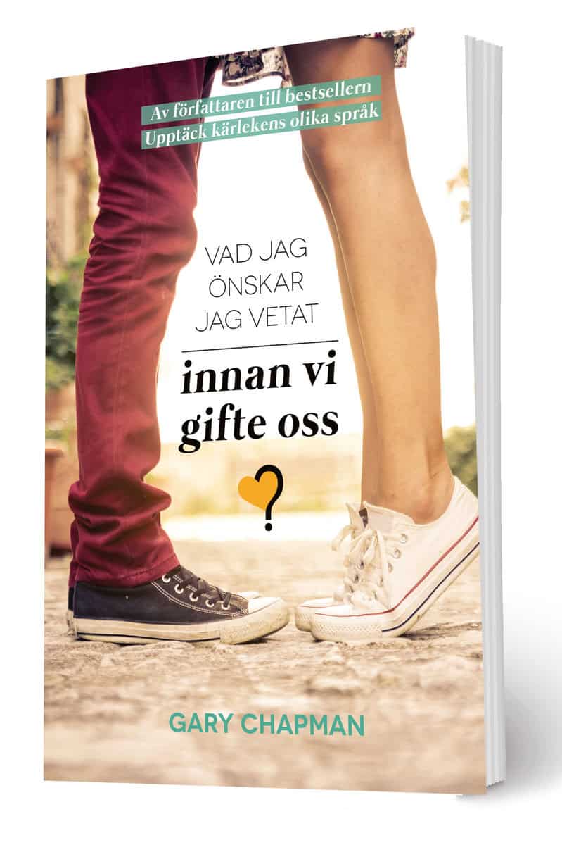 Gary Chapman : Vad jag önskar jag vetat innan vi gifte oss