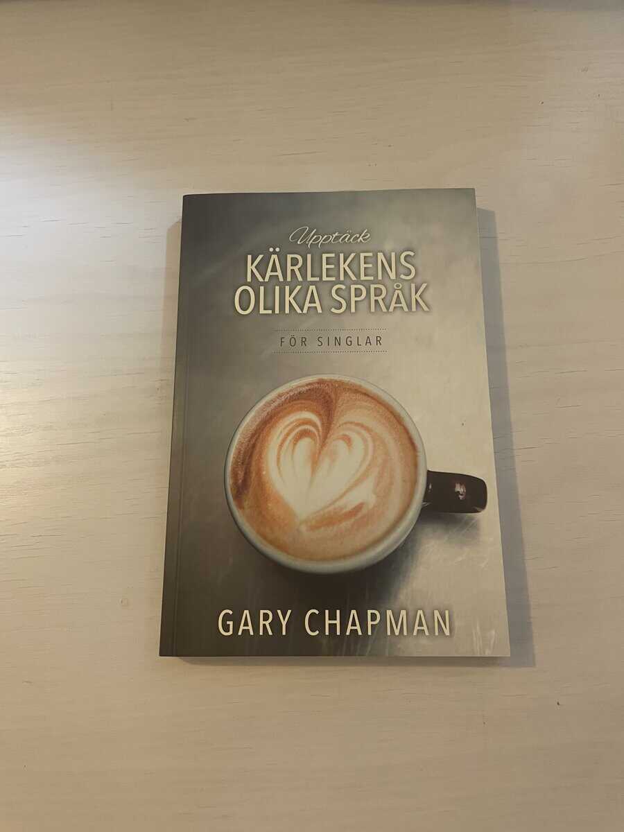 Gary D. Chapman : Upptäck kärlekens olika språk för singlar