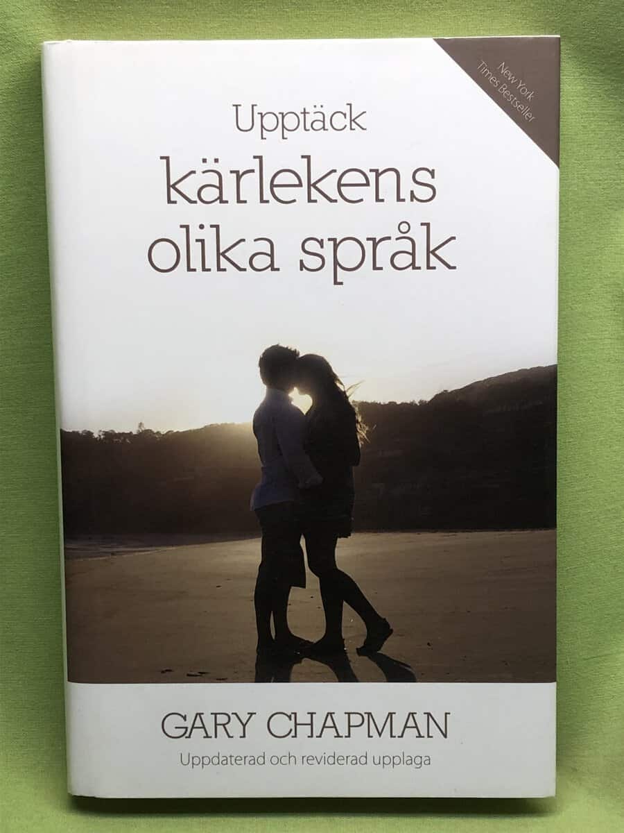 Gary D. Chapman : Upptäck kärlekens olika språk