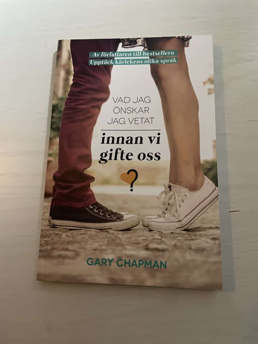 Gary D. Chapman : Vad jag önskar jag vetat innan vi gifte oss