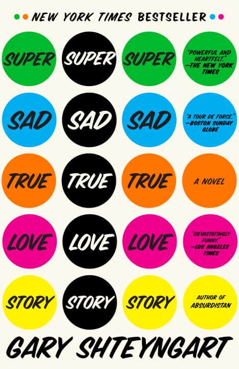 Gary Shteyngart : Super Sad True Love Story