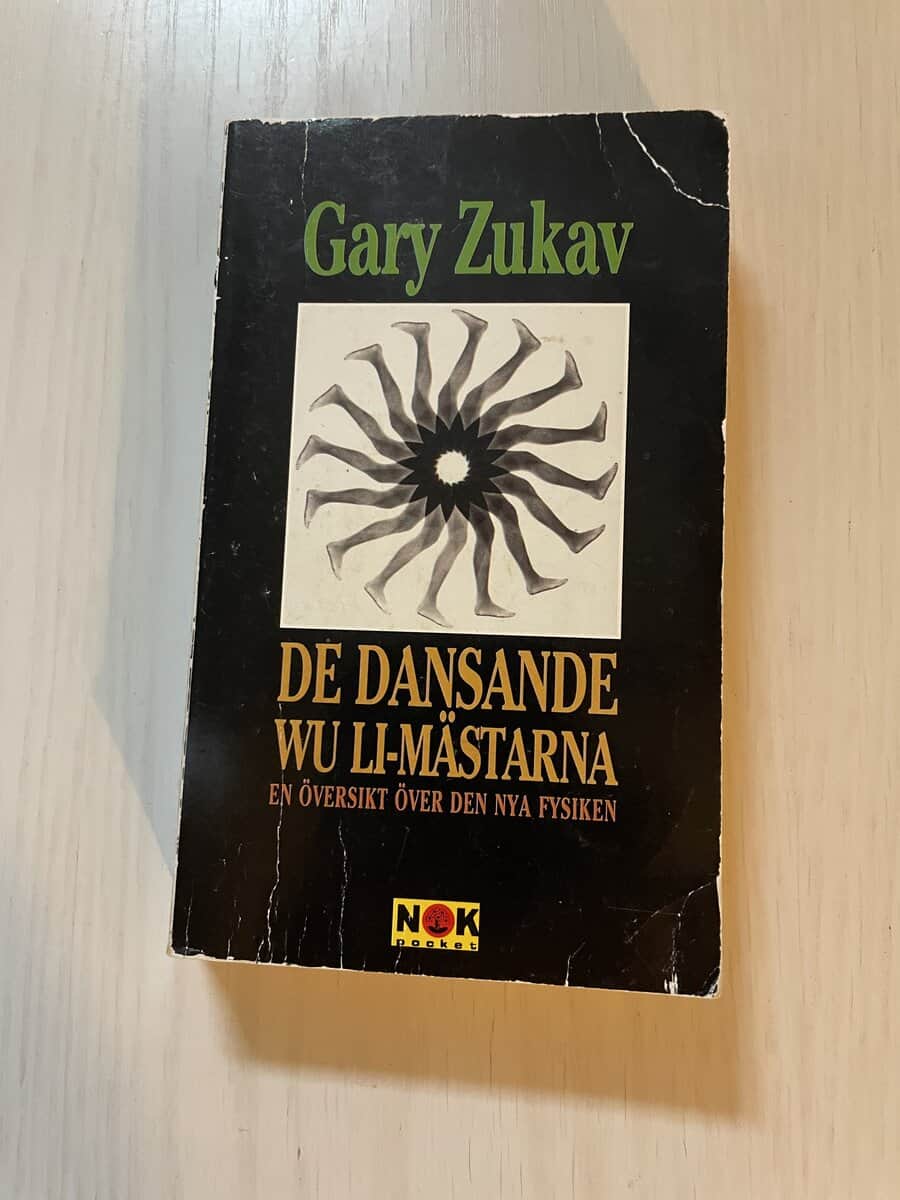 Gary Zukav : De dansande Wu Li-mästarna