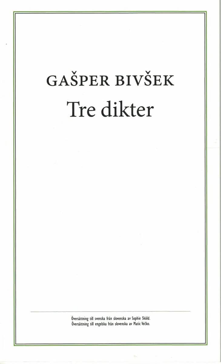 Gašper Bivšek : Tre dikter