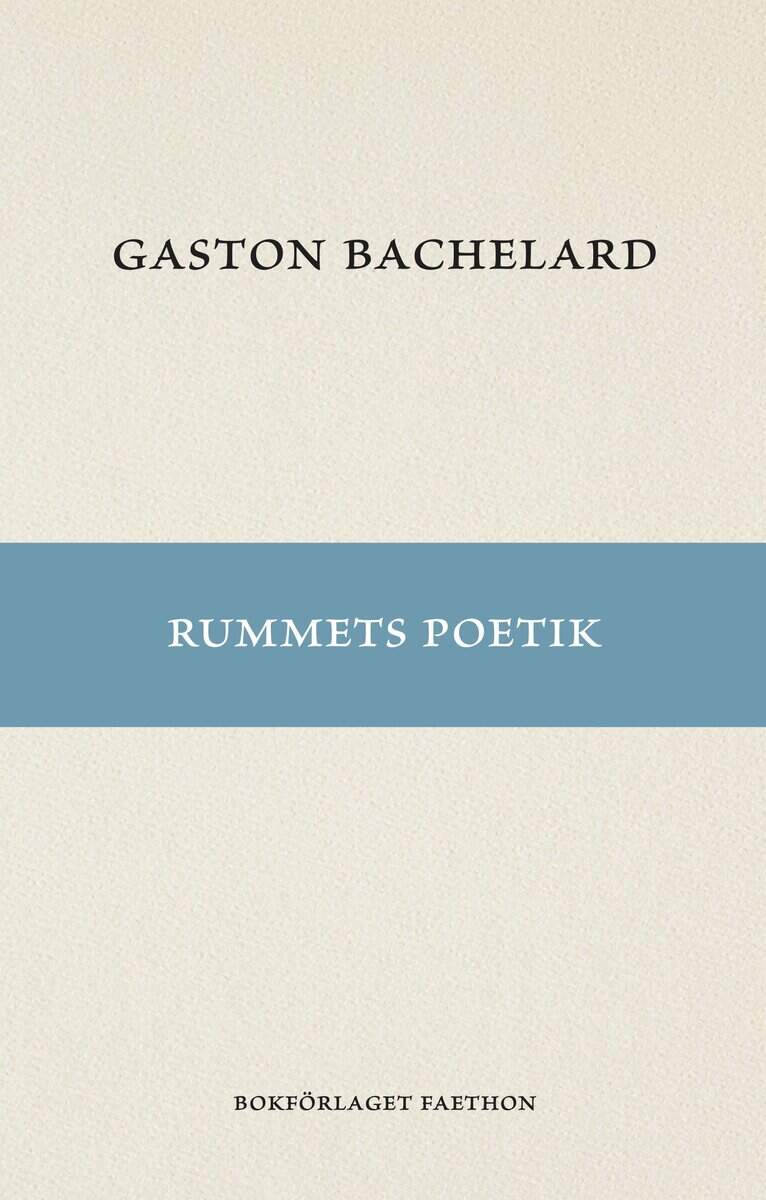 Gaston Bachelard : Rummets poetik