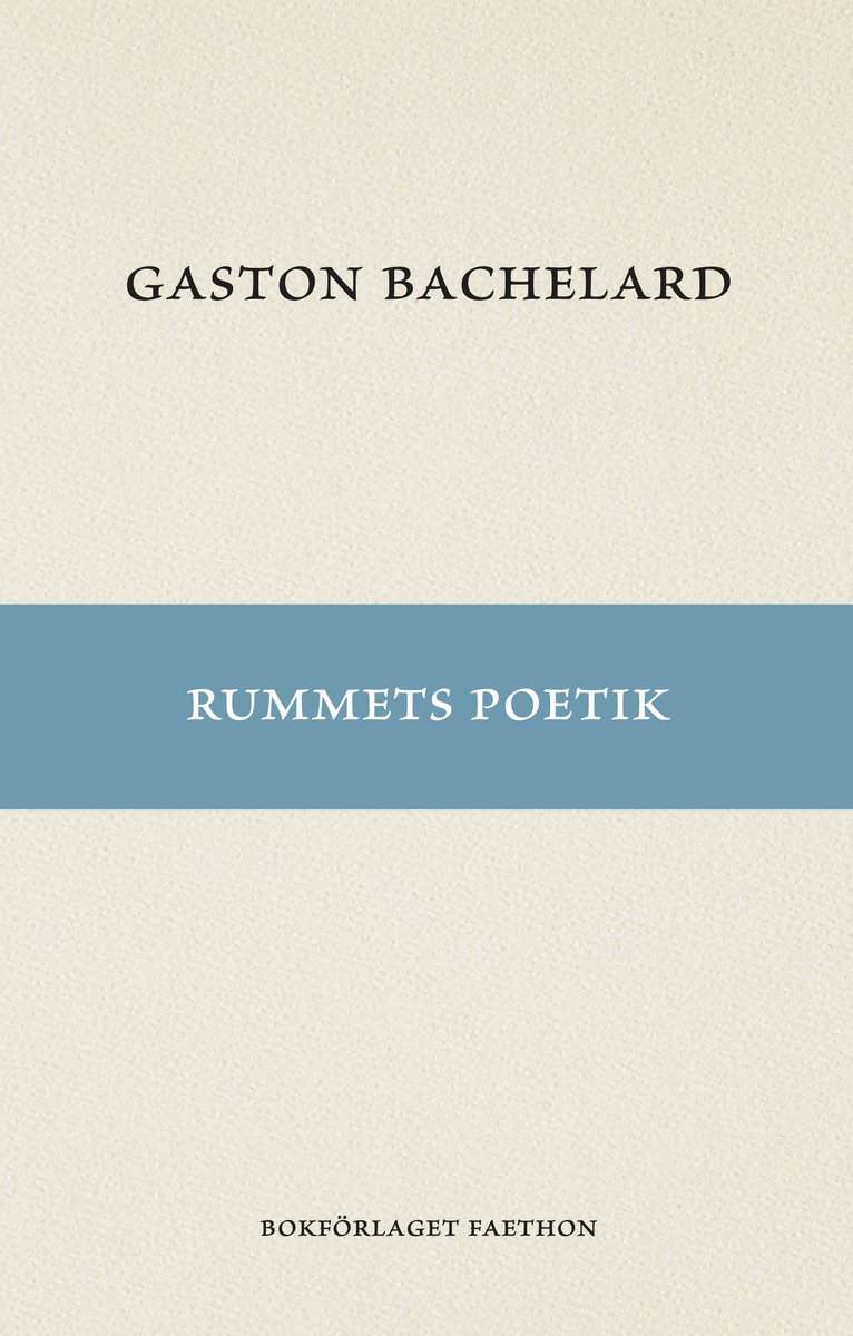 Gaston Bachelard : Rummets poetik