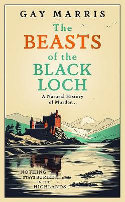 Gay Marris : The Beasts of the Black Loch