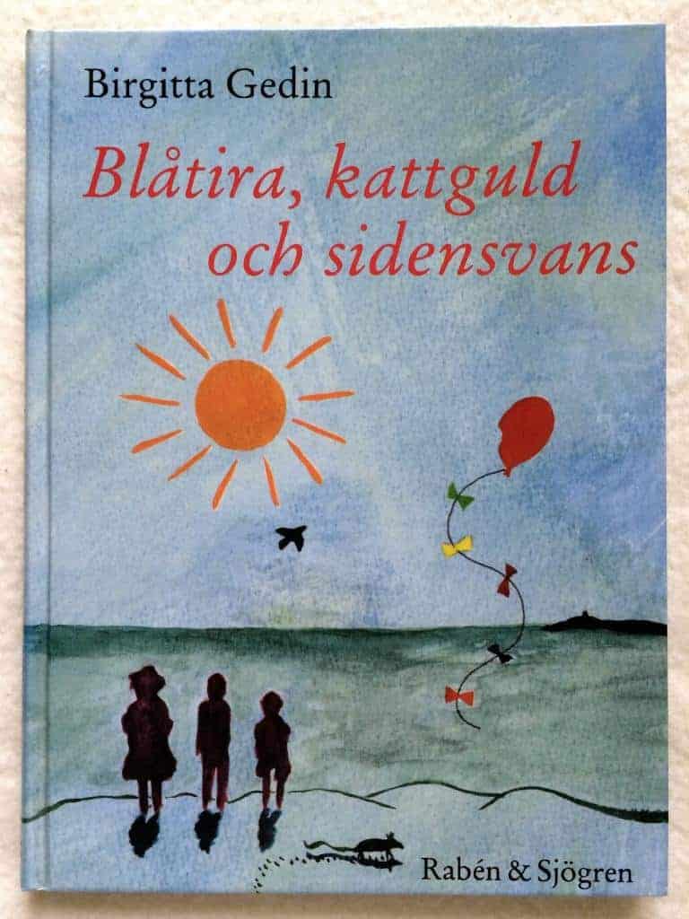 Gedin, Birgitta ; Gedin, Andreas : Blåtira, kattguld och sidensvans