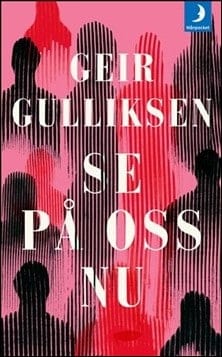 Geir Gulliksen : Se på oss nu